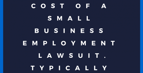 Small Business Employment Lawsuits: Being Informed and Preparred